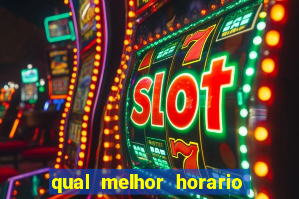 qual melhor horario para jogar pixbet